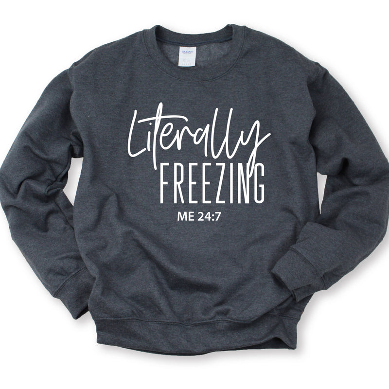 Literally Freezing Crewneck Sweatshirt