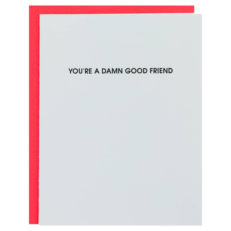 Damn Good Friend Greeting Card