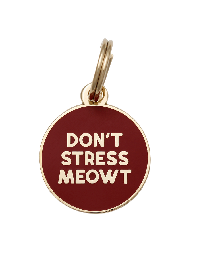 Don't Stress Meowt Pet ID Tag