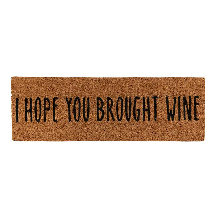 I Hope You Brought Wine Door Mat